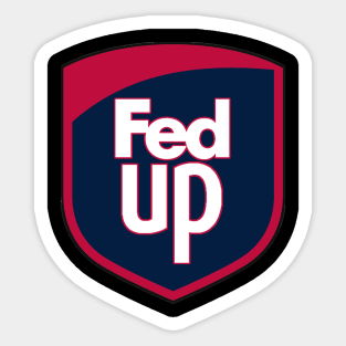 FedUp with Politics in  2024 Sticker